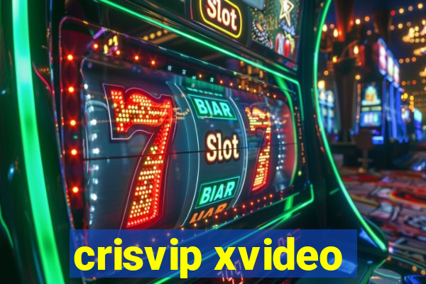 crisvip xvideo